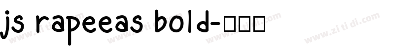 js rapeeas bold字体转换
